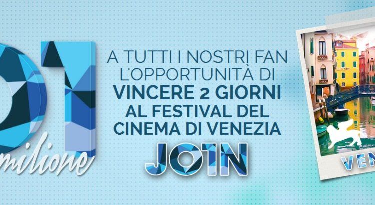 01 Milione di Fan - scatta un selfie e vinci il Festival del Cinema di Venezia