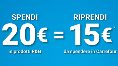 “Acquista P&G e ricevi un buono spesa 2019”: spendi 20€ e ricevi 15€ da spendere da Carrefour 2