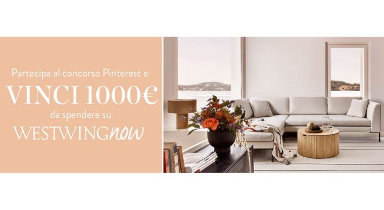 Concorso WestwingNow Pinterest vinci buono da 1000 euro