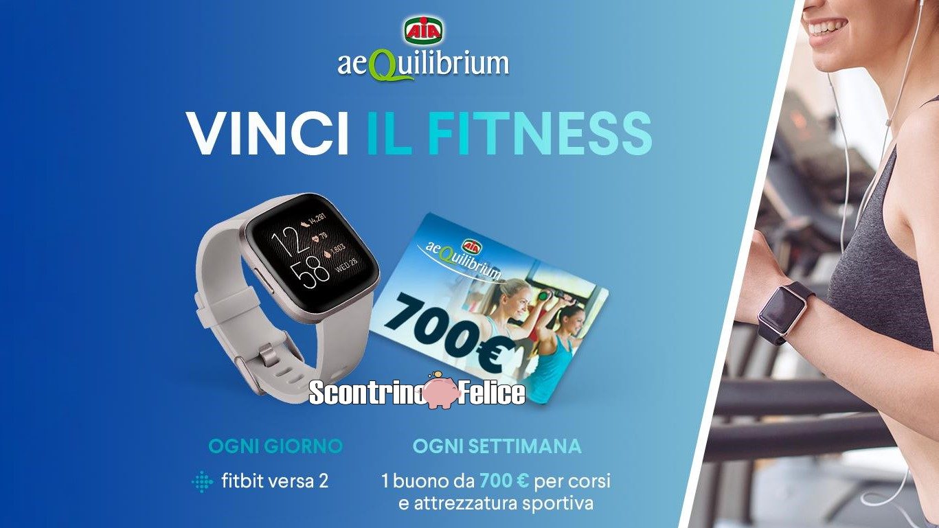 Concorso Aia Vinci il fitness con aeQuilibrium vinci FitBit Versa 2 e buoni acquisto da 700 Euro