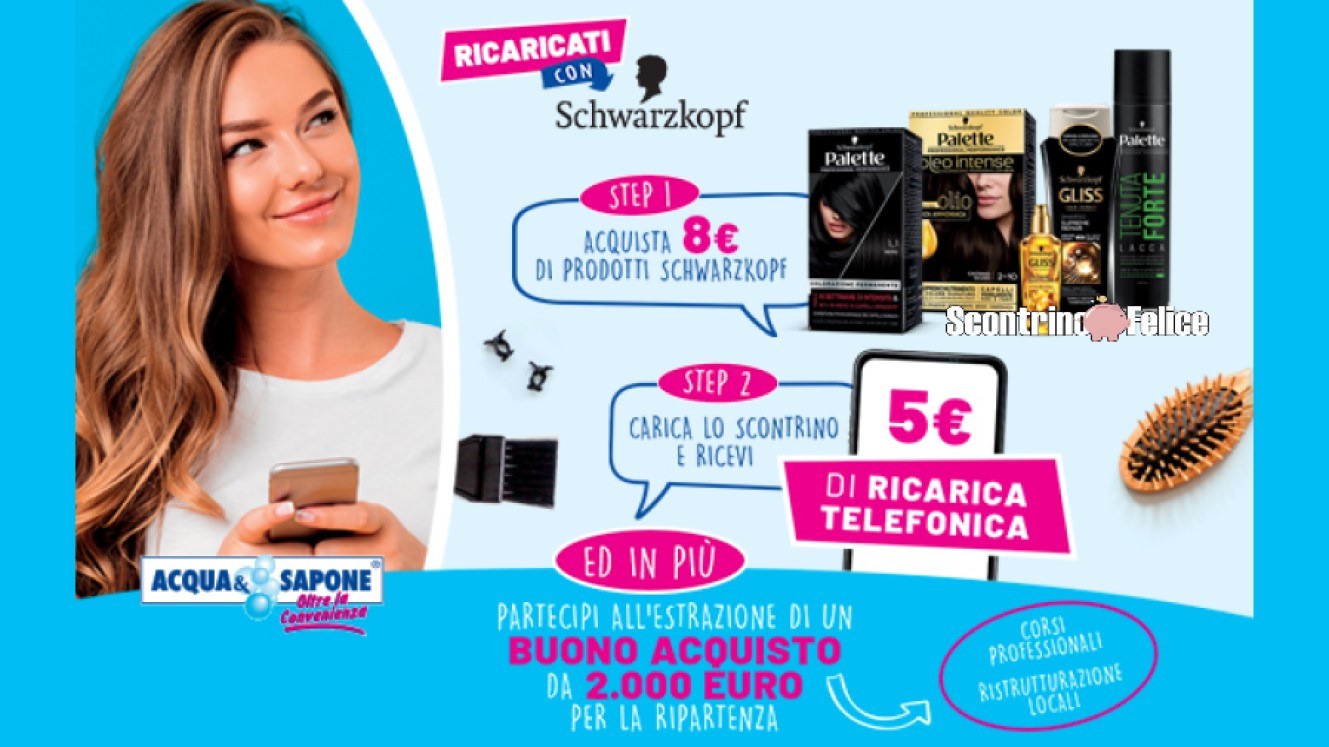 Schwarzkopf Testanera Acqua e Sapone La Saponeria ricarica telefonica da 5 euro premio certo vinci buono acquisto da 2000 euro