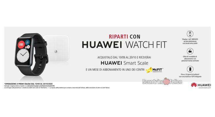 Con Huawei Watch Fit ricevi Huawei Smart Scale e un abbonamento McFIT come premio certo