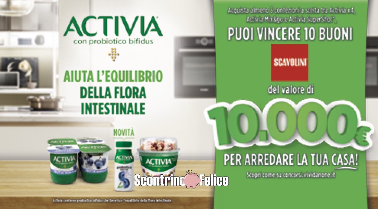 Concorso “Arreda la tua casa con Activia”: vinci 10 buoni Scavolini da 10.000€