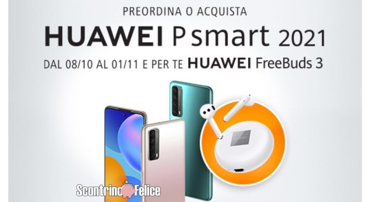 Huawei P smart 2021 richiedi in regalo Huawei Freebuds 3 Wired come premio certo