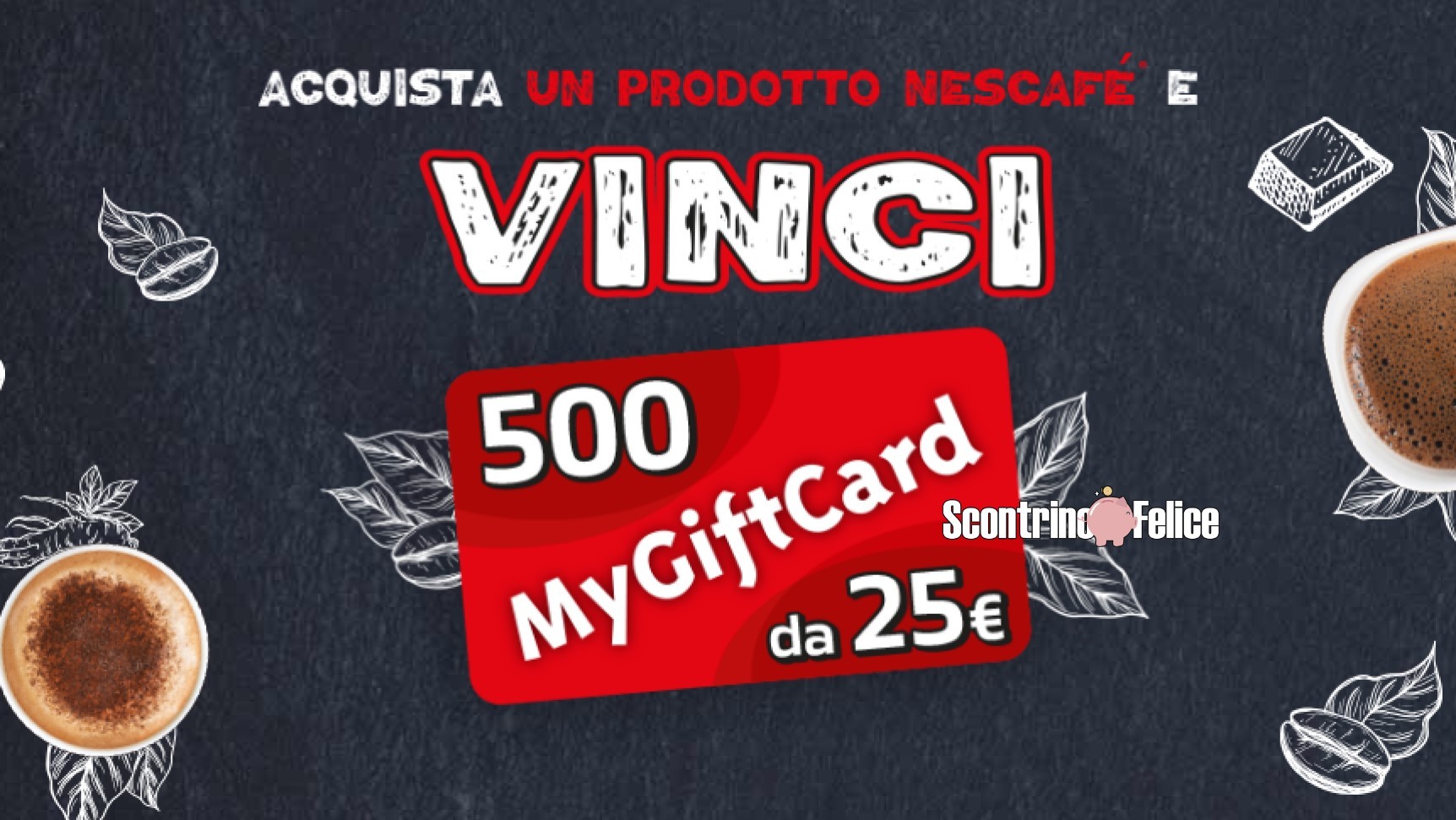 Concorso Nescafé: vinci 500 MyGiftCard da 25€