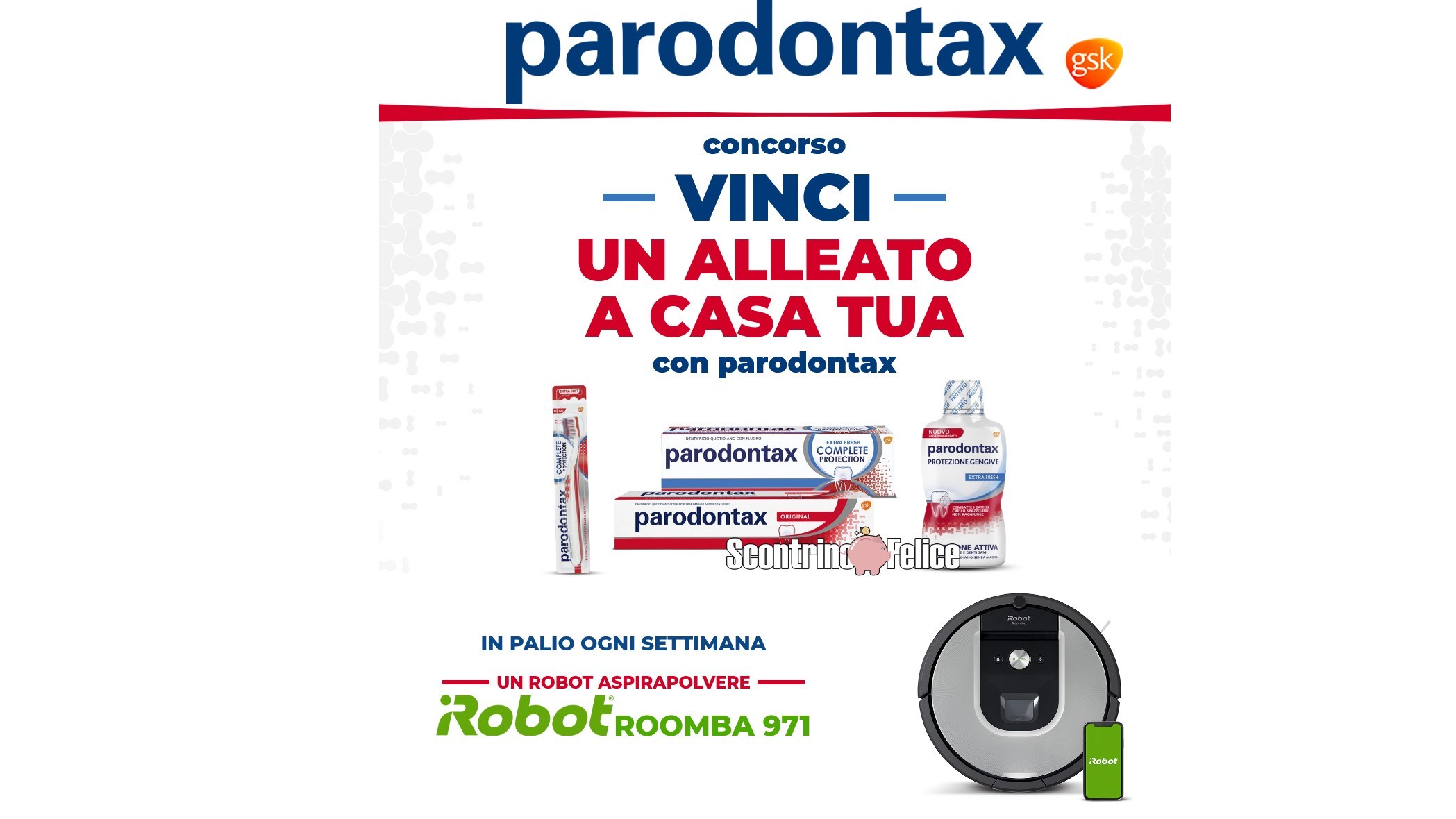 Concorso Vinci un alleato a Casa Tua con Parodontax vinci robot aspirapolvere iRobot Roomba