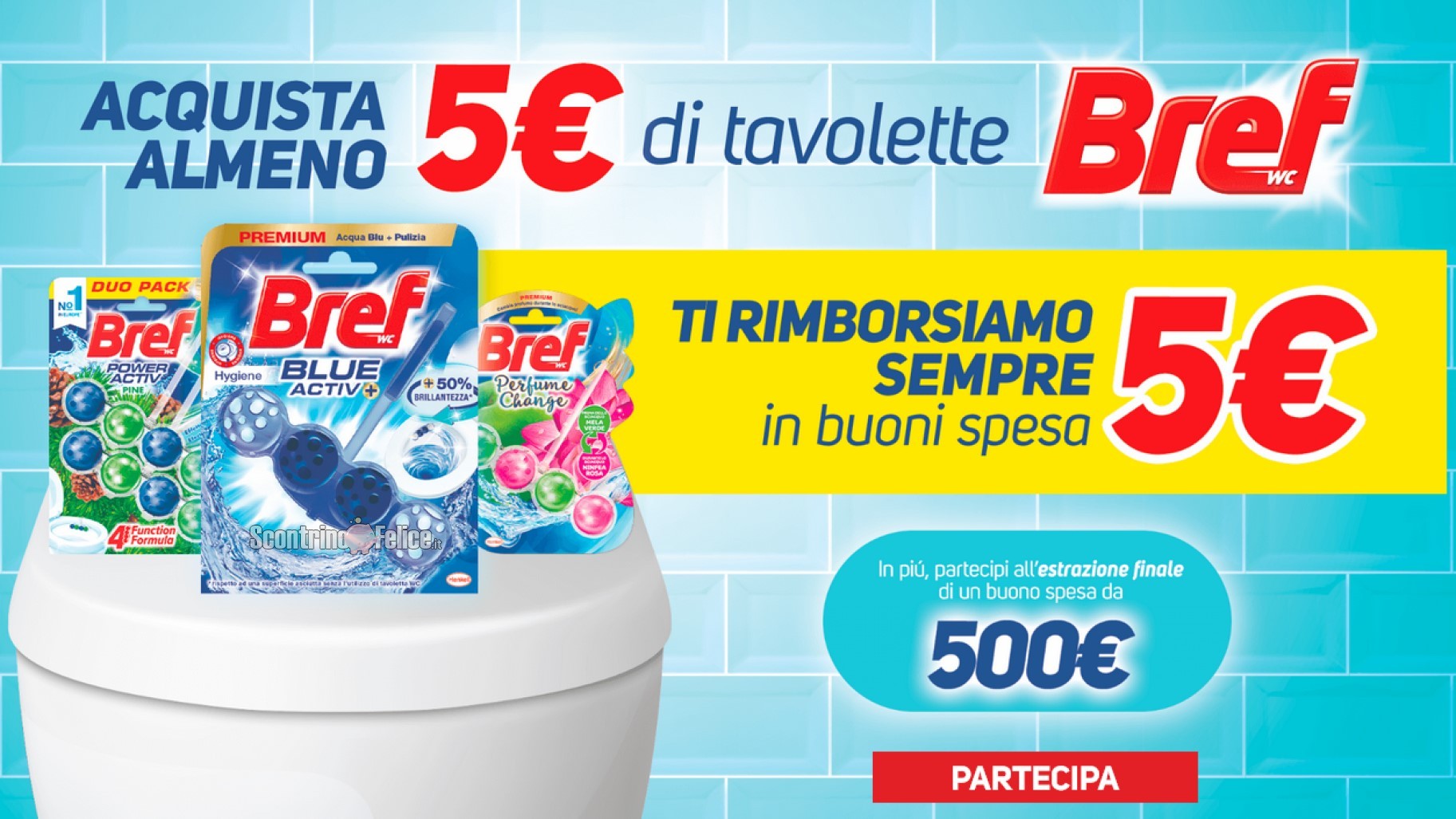 Bref Wc Tavolette ricevi un buono spesa da 5 euro e vinci Carnet di buoni spesa da 500 euro