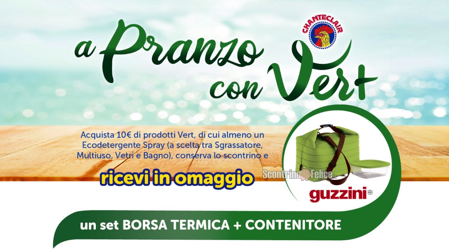 Chanteclair A pranzo con Vert: ricevi il set borsa termica + contenitore  Guzzini come premio certo - Scontrino Felice
