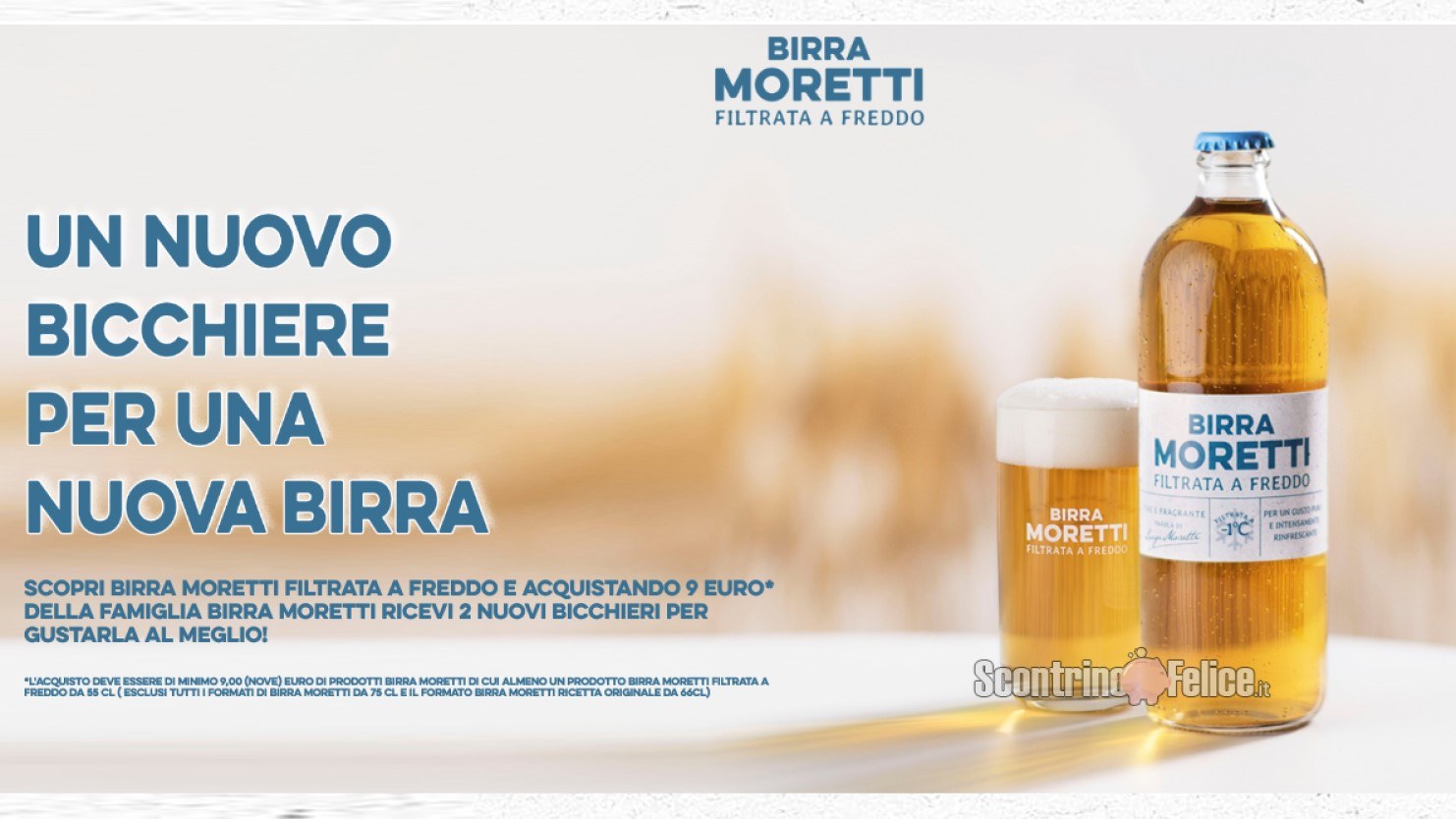 Birra Moretti Filtrata a Freddo richiedi 2 bicchieri come premio certo
