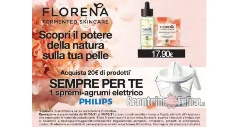 Florena Fermented Skincare Ti Premia da Tigotà ricevi uno Spremiagrumi Elettrico Philips come premio certo