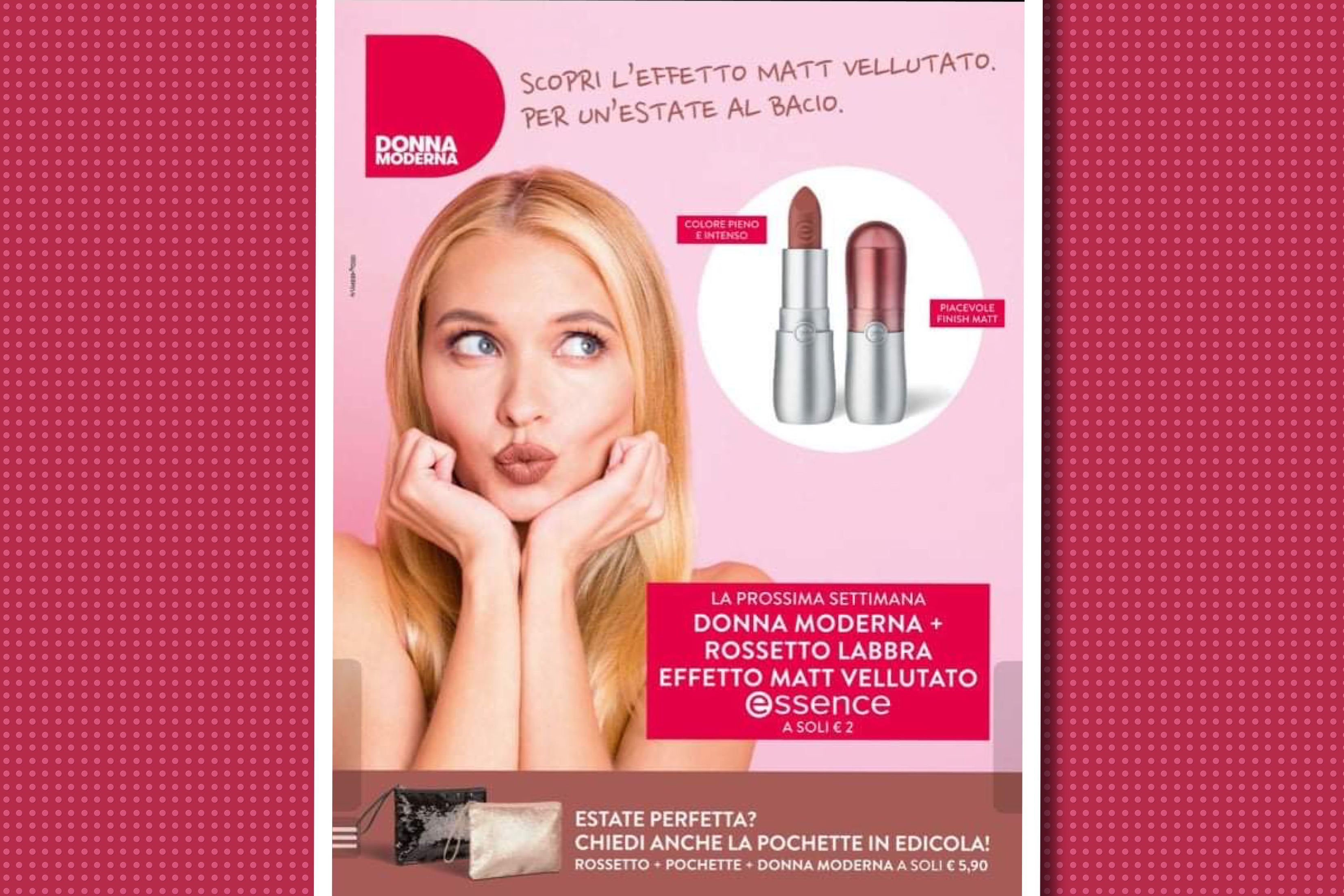 Affari in edicola: Donna Moderna + Rossetto Essence + Pochette 2