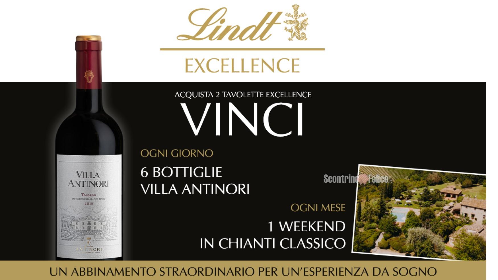 Concorso Lindt con Excellence vinci Villa Antinori vinci bottiglie di vino IGT e weekend in Chianti