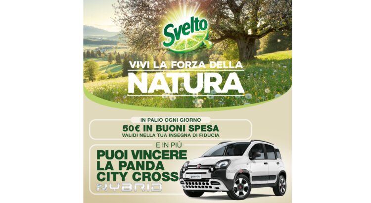 Concorso Svelto "Vivi la forza della natura": vinci buoni spesa da 50 euro e una Fiat Panda City Cross Hybrid