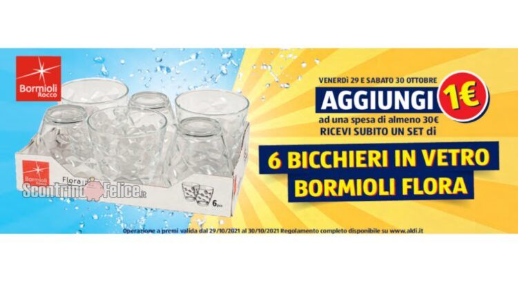 6 bicchieri Bormioli Flora a solo 1 euro da Aldi: scopri come averli!