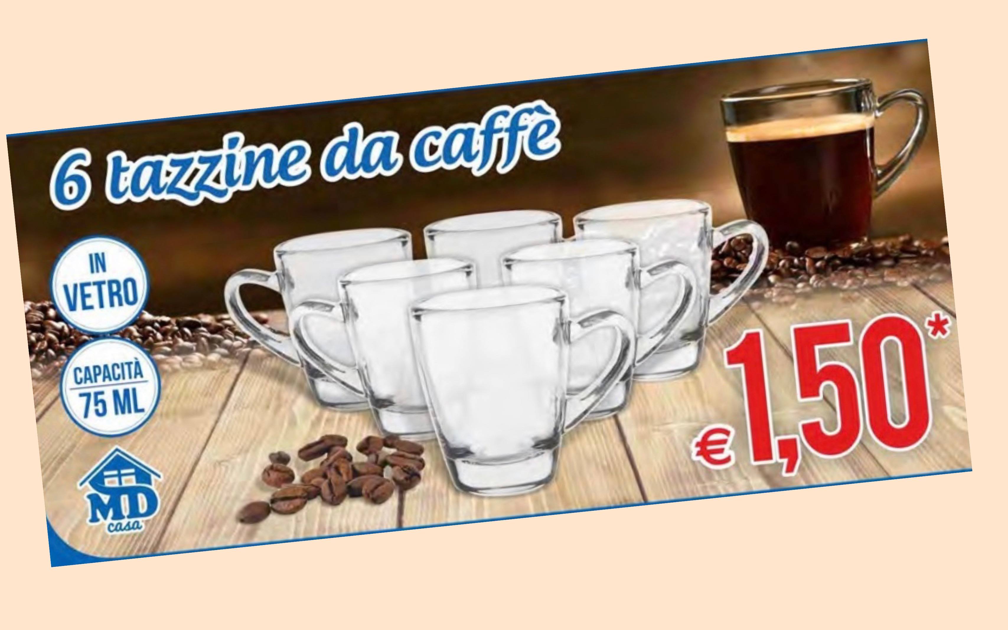 6-tazzine-da-caffe-a-solo-1,50e-da-md