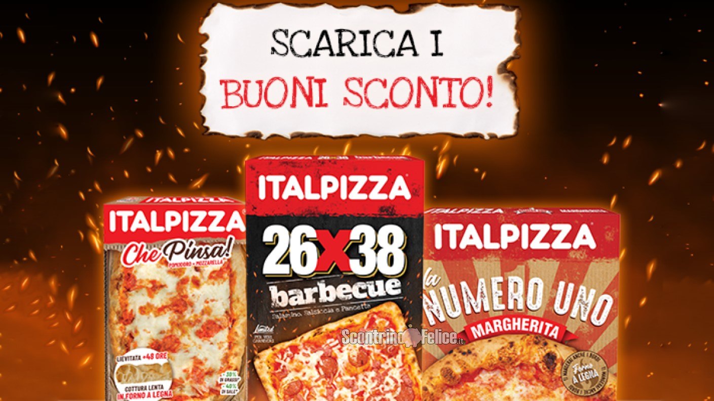 Nuovi Buoni Sconto ItalPizza da stampare subito: 26x38, La Numero Uno e Che Pinsa!