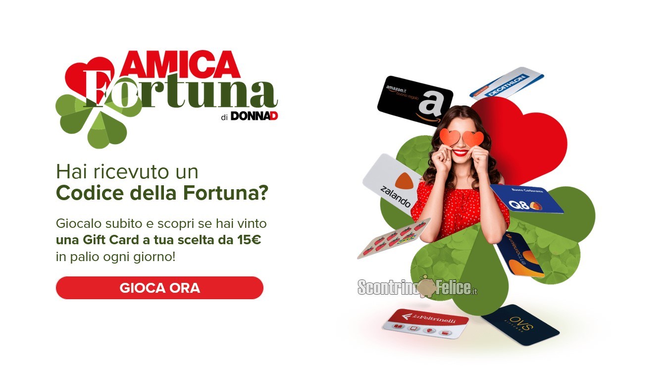 Concorso gratuito DonnaD "Amica Fortuna": gioca il "Codice della Fortuna" e vinci Gift card digitali Epipoli da 15 euro!