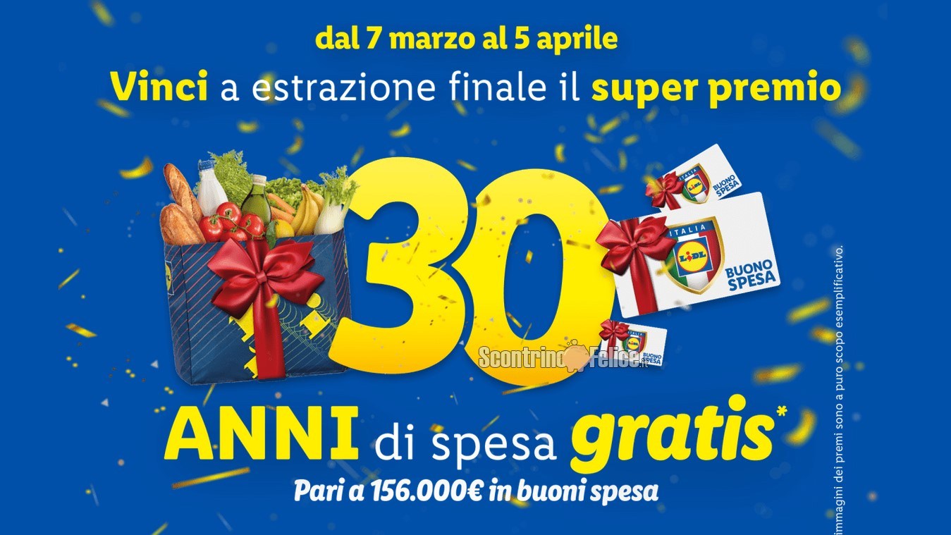 Concorso LIDL "Spesa per 30 anni": in palio buoni da 100 euro e spesa gratis per 30 anni!