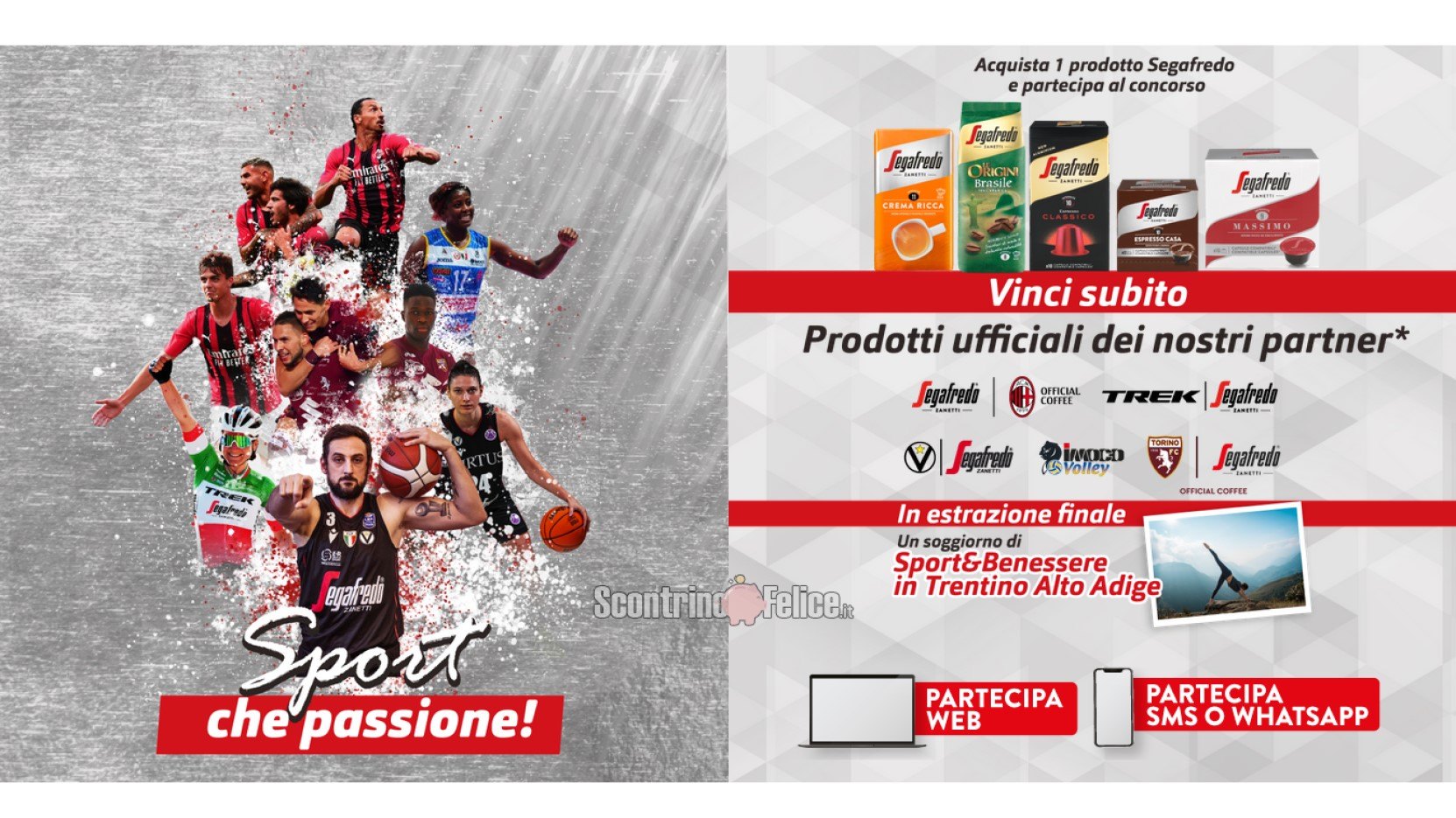 Concorso caffè Segafredo Zanetti "Sport che passione": vinci gadget ufficiali dei partner e un soggiorno in Trentino Alto Adige