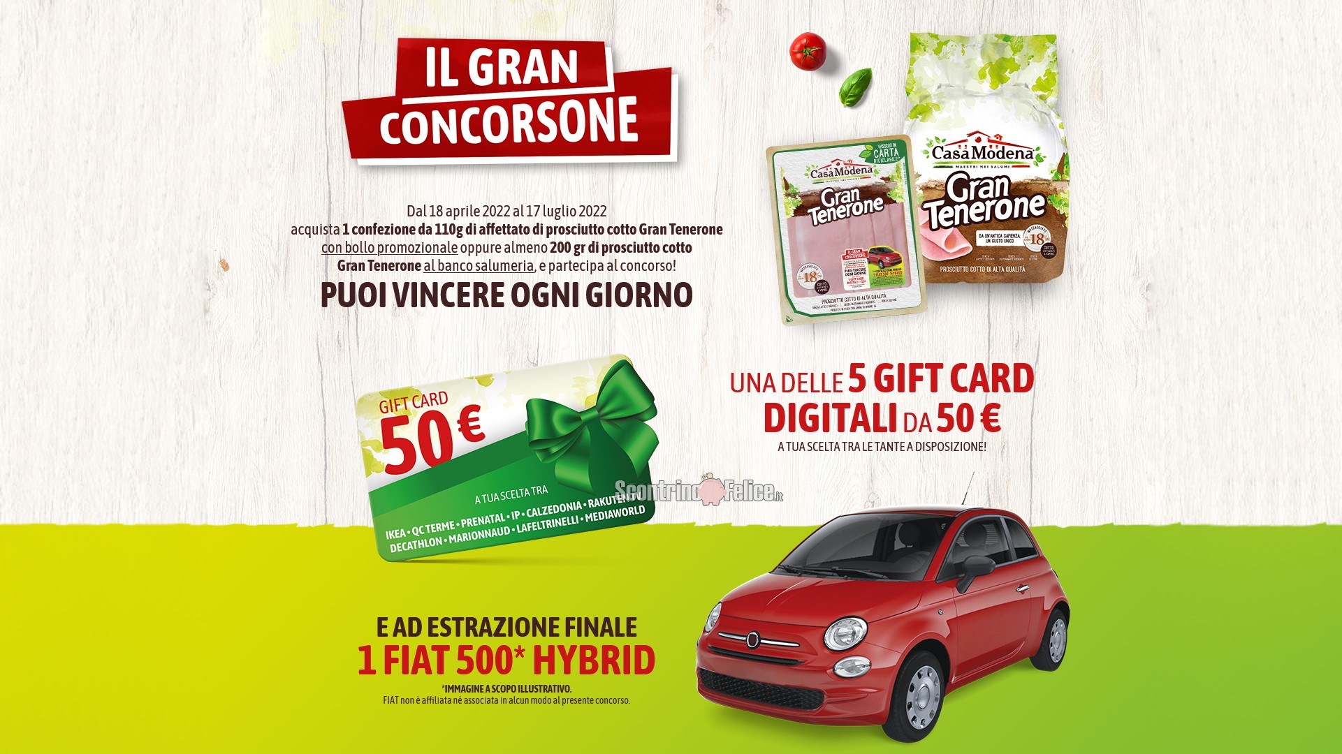 Concorso Casa Modena “Il Gran Concorsone Gran Tenerone”: vinci Gift Card a scelta da 50 euro e 1 Fiat 500 Hybrid MY21