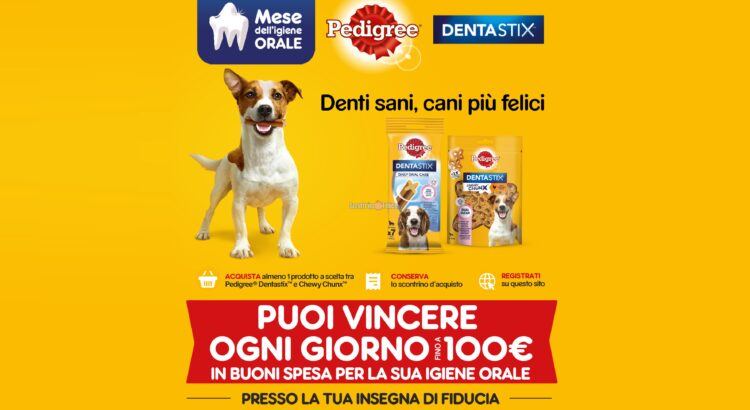 Concorso Pedigree Dentastix e Chewy Chunx “Mese dell'Igiene Orale 2022”: vinci carnet di buoni spesa da 50, 70 e 100 euro!