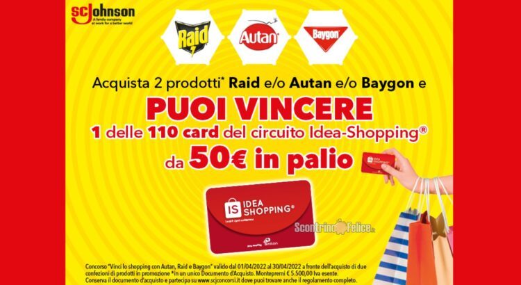 Concorso “Vinci Lo Shopping con Autan, Raid e Baygon”: in palio 110 Gift Card Idea-Shopping da 50 euro!