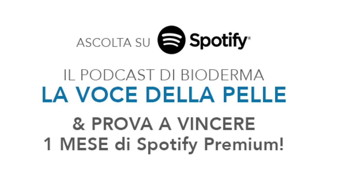 Vinci GRATIS un mese di Spotify Premium con Bioderma