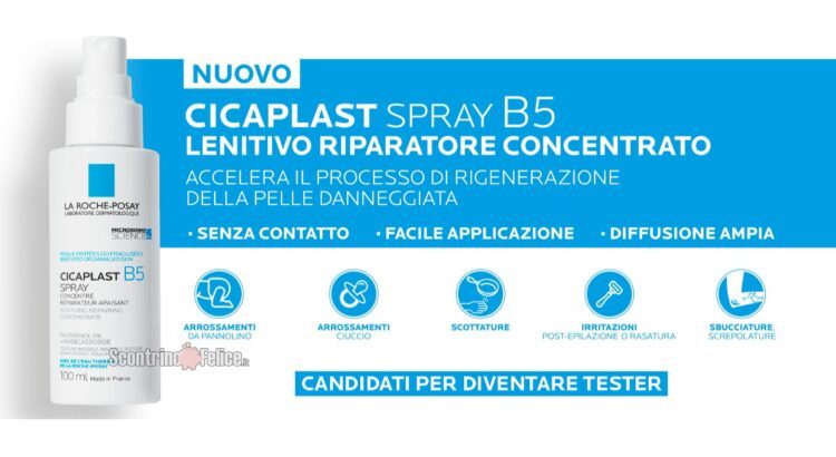Diventa tester Cicaplast Spray B5 di La Roche Posay