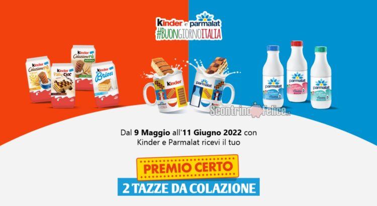 Premio sicuro Kinder e Parmalat "Buongiorno Italia 2022": ricevi 2 Tazze Mug da colazione