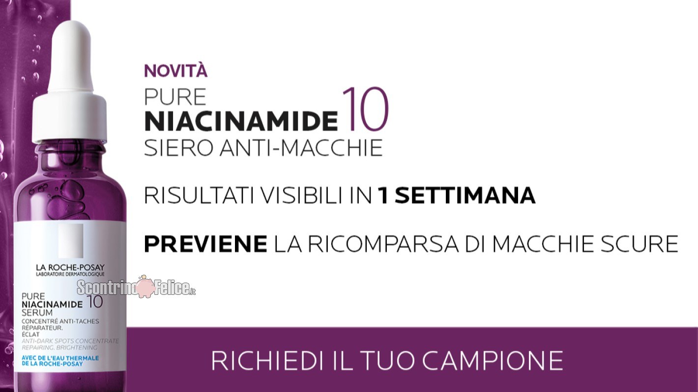 Richiedi subito il campione omaggio di Pure Niacinamide 10 Siero Anti-macchie di La Roche Posay