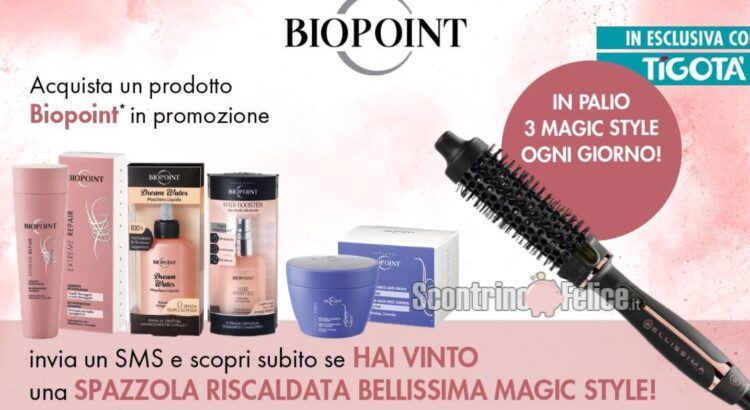 Concorso “Be magic con Biopoint” da Tigotà: vinci 3 spazzole riscaldate Bellissima Imetec ogni giorno!