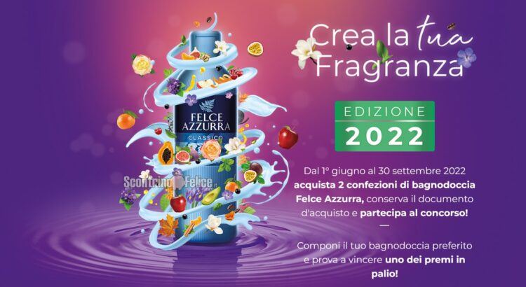 Concorso Felce Azzurra "Crea la tua fragranza 2022": vinci buoni spesa (anche gratis), il bagno dei tuoi sogni e forniture di prodotti!