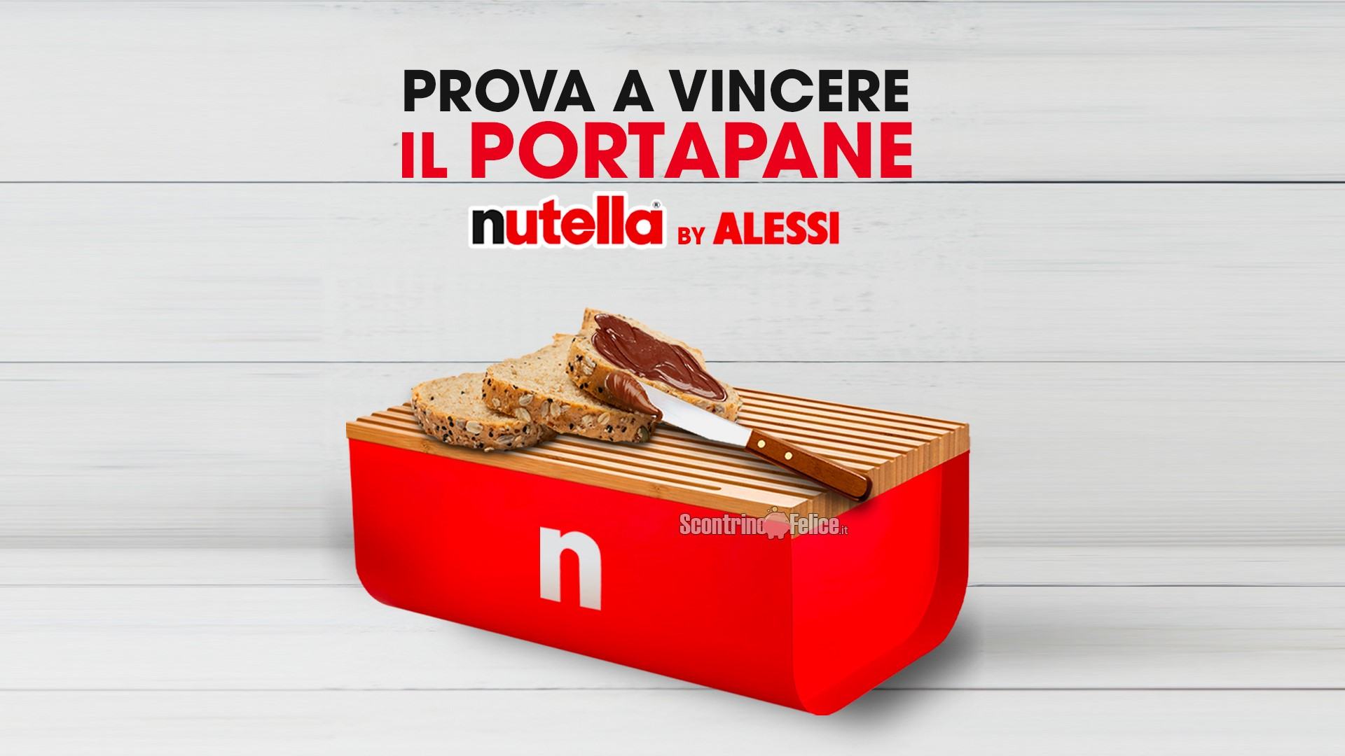 Concorso Nutella: vinci 1 Portapane Alessi brandizzato ogni ora!