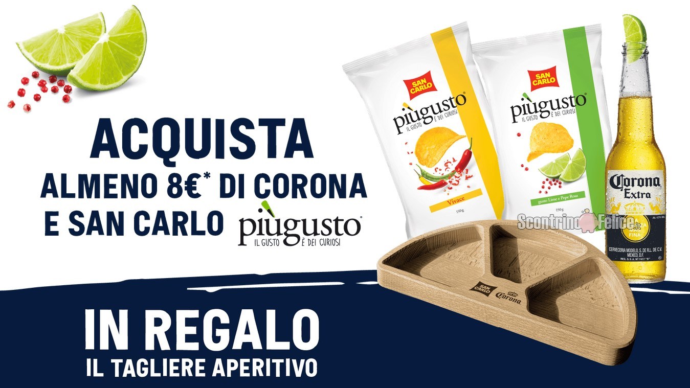 “Corona e San Carlo PiùGusto ti premiano”: ricevi un tagliere aperitivo come premio sicuro!