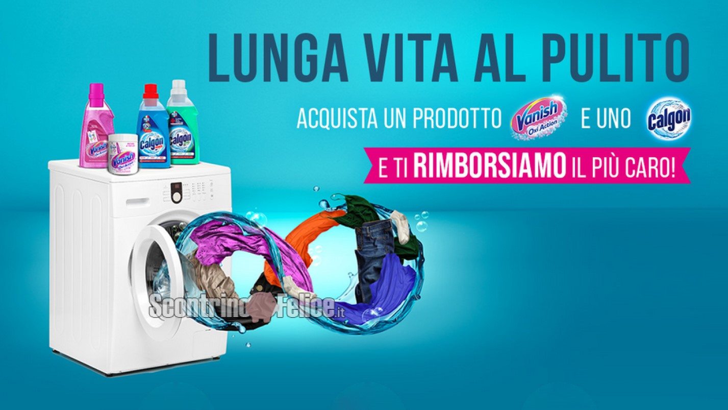 Cashback Calgon e Vanish "Lunga vita al pulito": ricevi il rimborso del prodotto più caro!