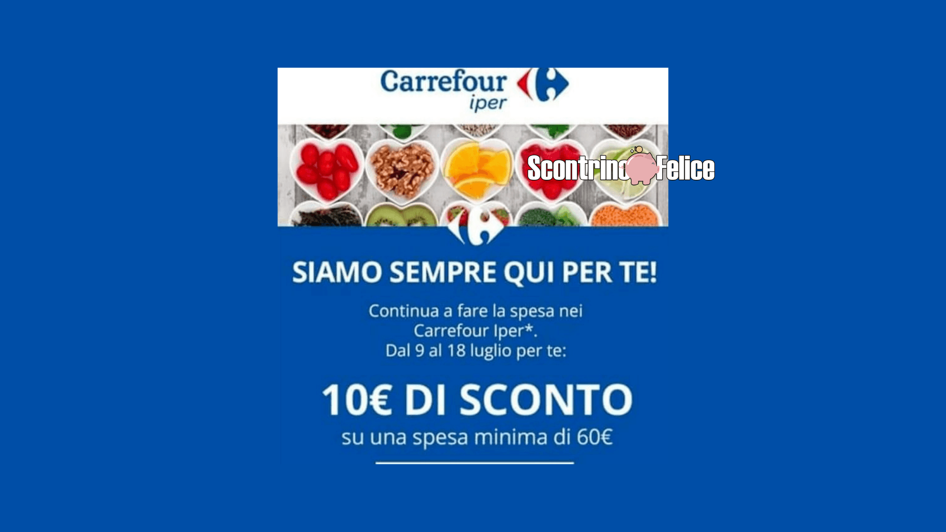 Buono sconto Carrefour Iper da 10€ su 60€ di spesa da utilizzare subito! 39