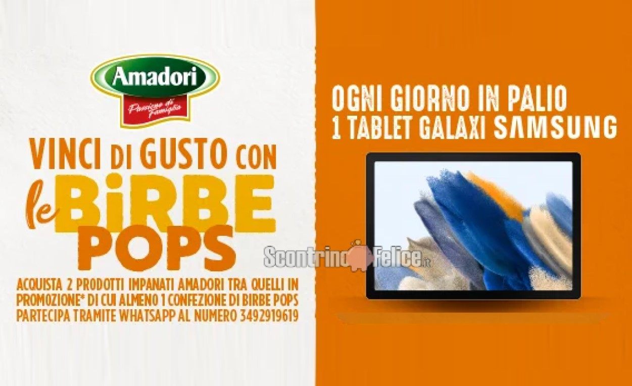 Concorso Amadori "Vinci con il gusto delle Birbe Pops": in palio ogni giorno 1 tablet Samsung