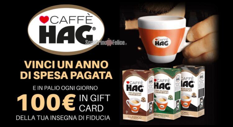 Concorso caffè Hag: vinci 1 anno di spesa pagata e gift card da 100 euro