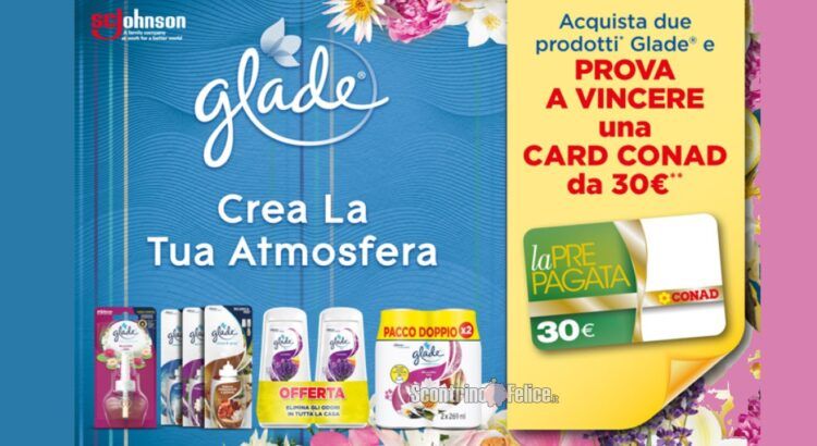 Concorso Glade: vinci 150 Carte Spesa CONAD da 30 euro