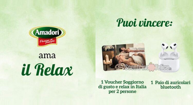 Giveaway Amadori Ama il Relax: vinci 1 Soggiorno di gusto e relax in Italia e auricolari AirPods bluetooth