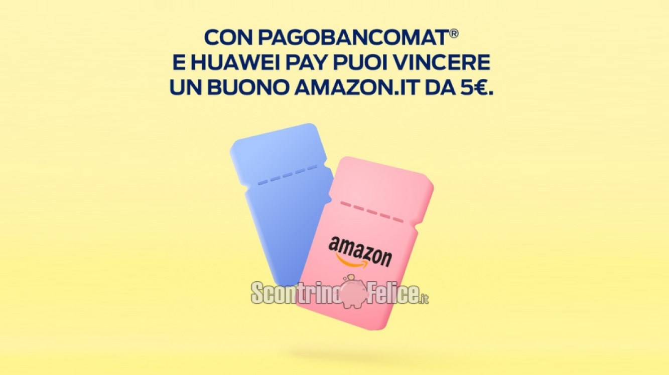 Attiva Huawei Pay e ricevi un buono Amazon da 5 euro!