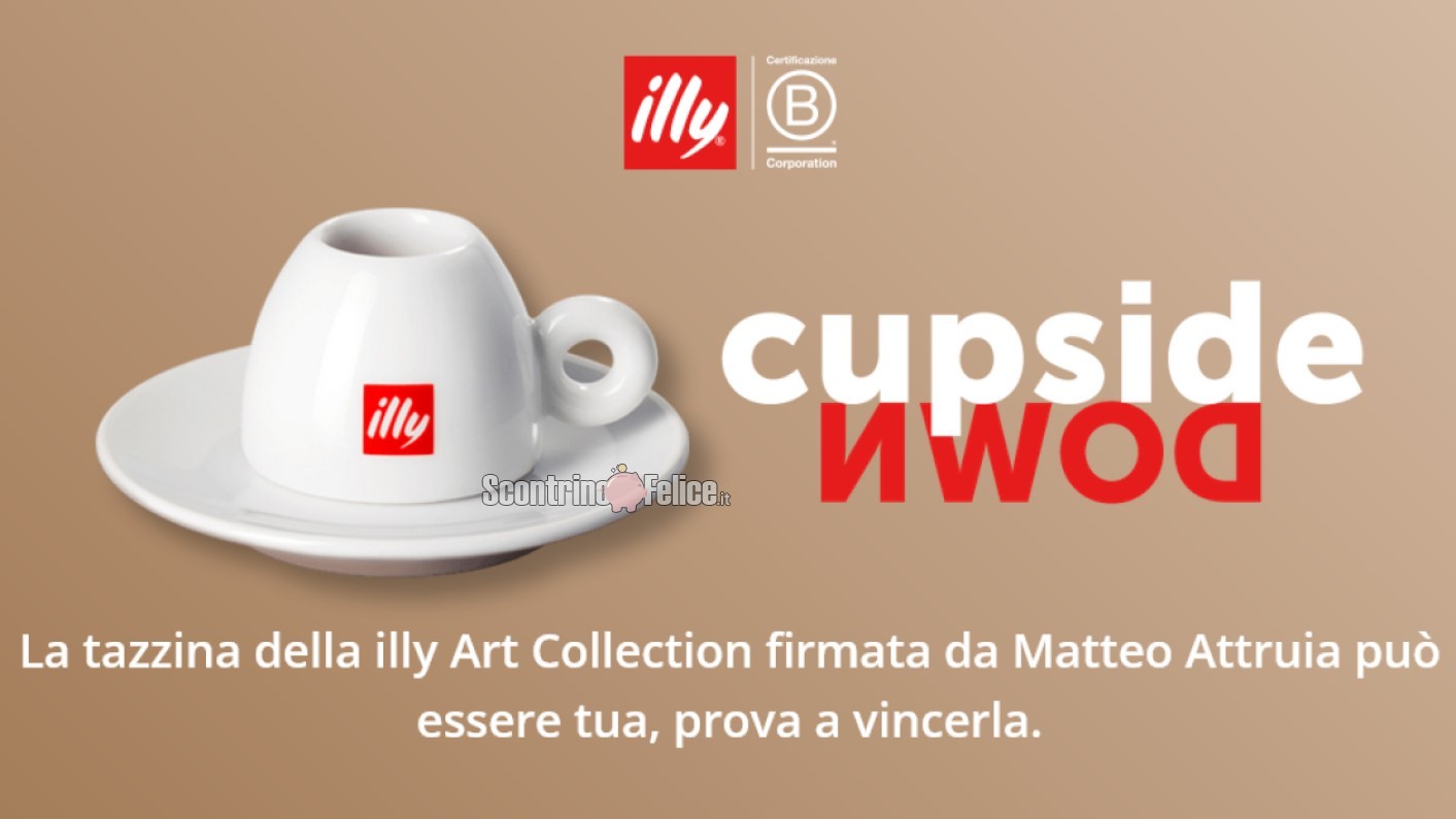 Concorso Illy “CupsideDown – Il Mese del Caffè”: vinci 1 tazzina firmata da Matteo Attruia