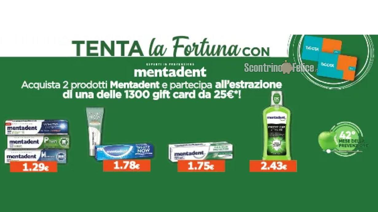 Concorso Mentadent da Tigotà: in palio 1.300 Gift Card da 25 euro