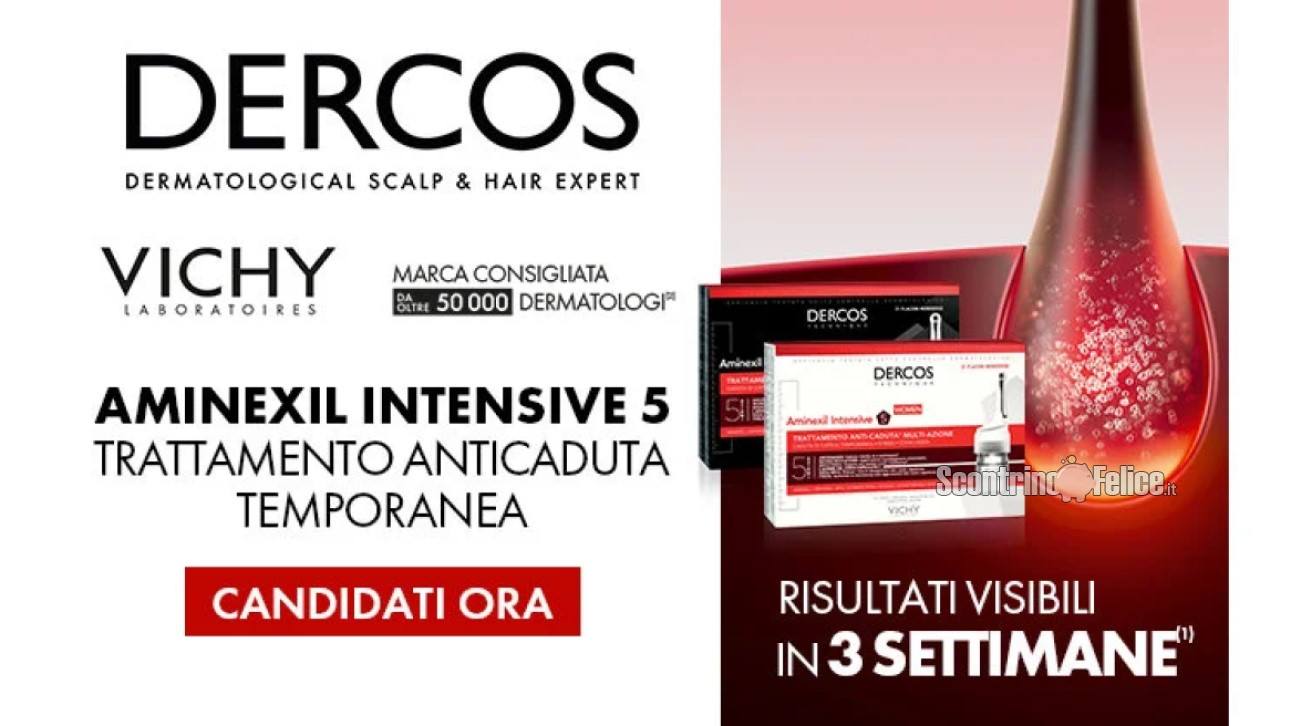 Diventa tester Dercos Technique Aminexil Intensive 5 di Vichy