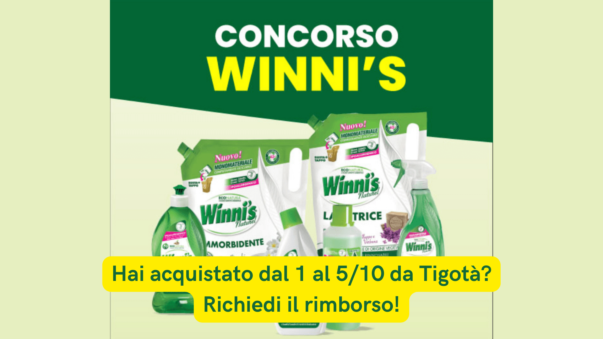 Hai acquistato Winni’s da Tigotà prima del 6 ottobre? Riceverai un buono! 72