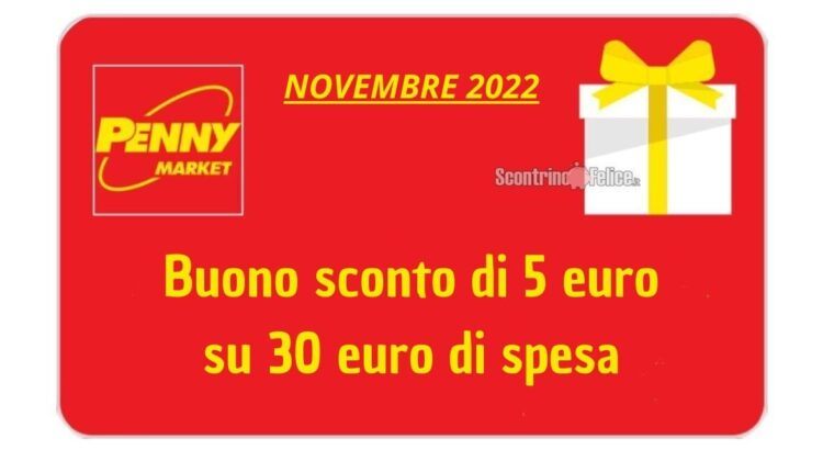 Penny Market: buono sconto di 5€ su 30€ di spesa (novembre 2022)