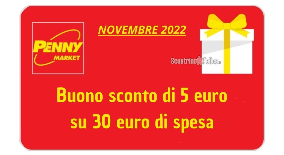 Penny Market: buono sconto di 5€ su 30€ di spesa (novembre 2022)