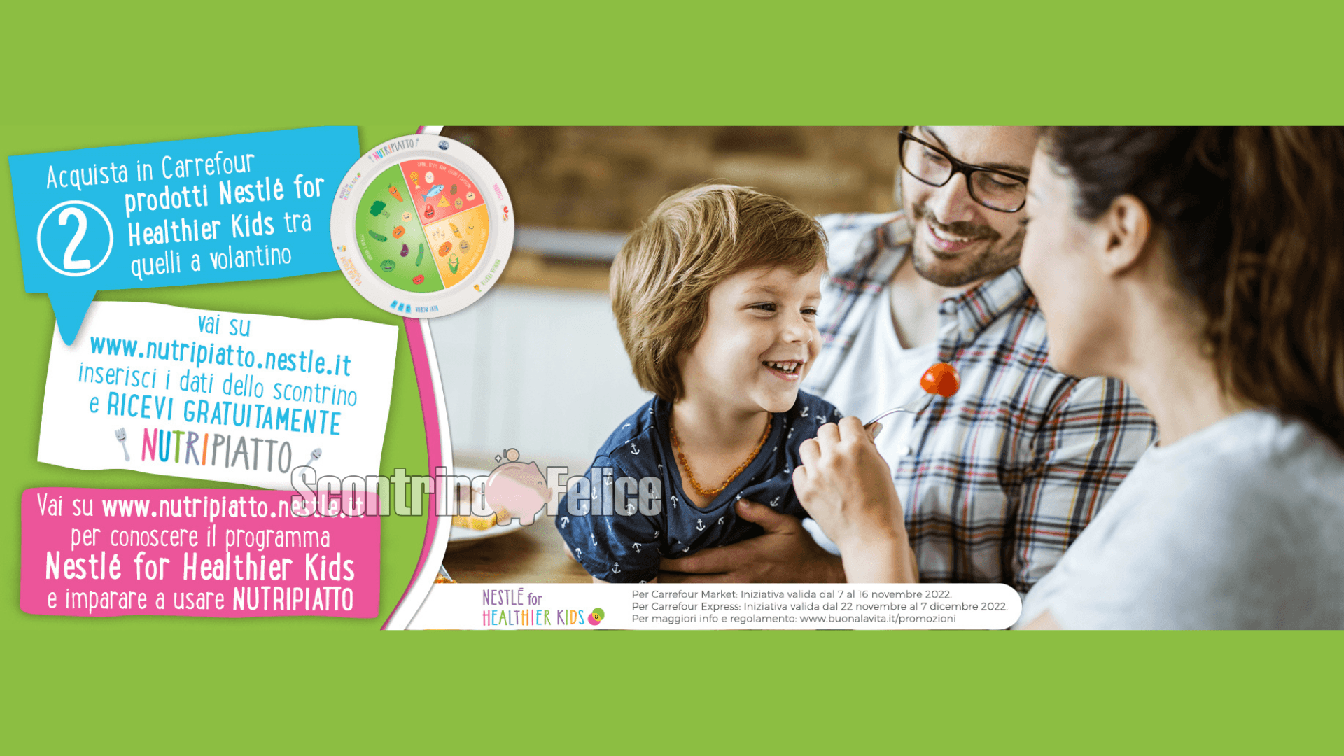 Acquista i prodotti Nestlè Kids e ricevi il Nutripiatto come premio certo! 1