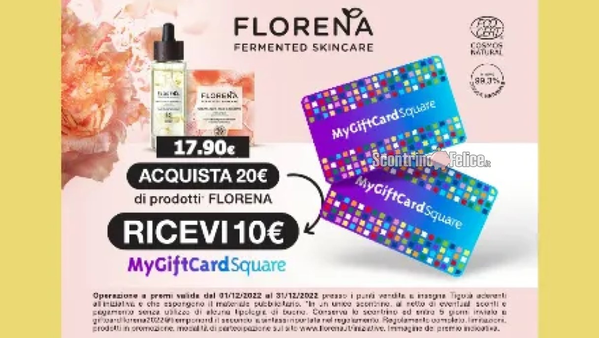 Florena: ricevi 1 gift card MyGiftCardSquare da 10 euro come premio certo