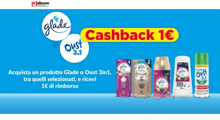 Cashback Glade e Oust 3in1: ricevi 1 euro di rimborso